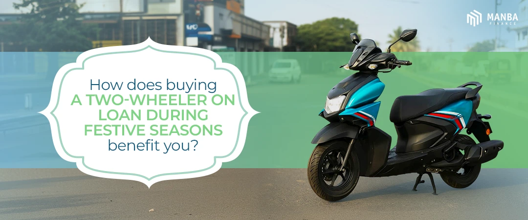 two-wheeler on loan during festive seasons