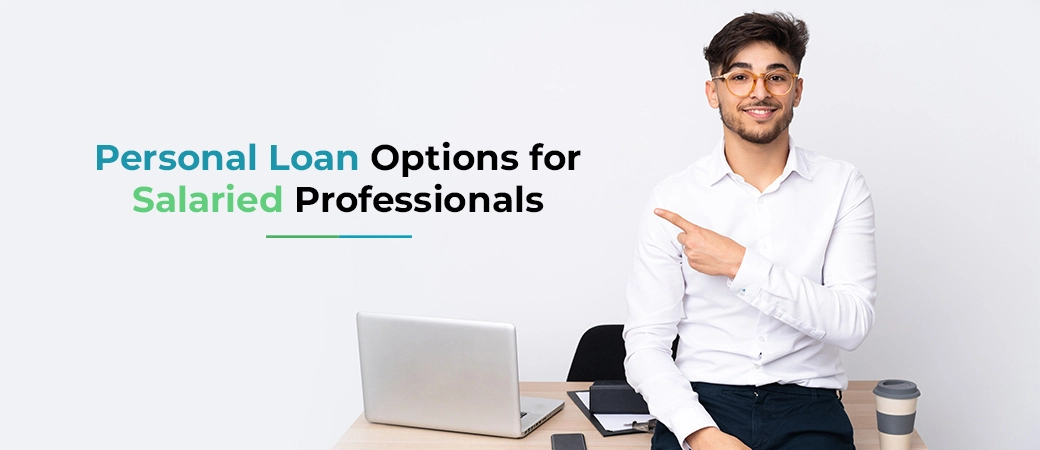 Personal Loan for Salaried Professionals