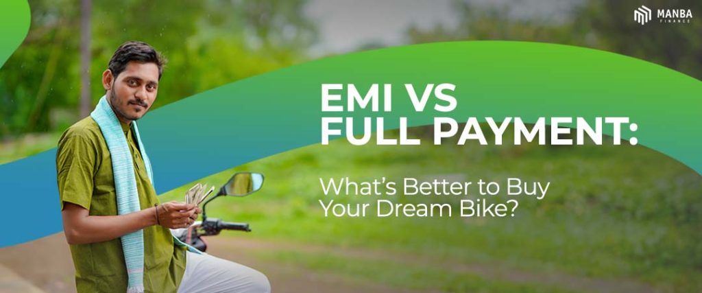 bike on EMI vs Full payment