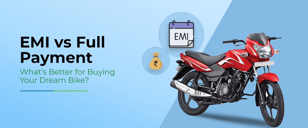 bike on EMI vs Full payment